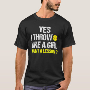 Camiseta Sí, Me Arrojo Como Un Chica Que Quiere Una Lección