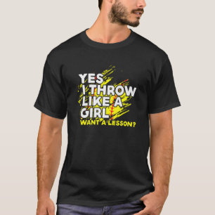 Camiseta Sí, Me Arrojo Como Un Chica Que Quiere Una Lección