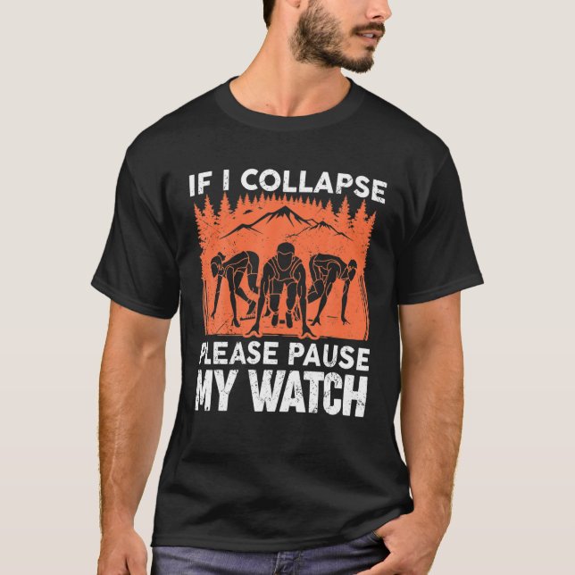 Camiseta Si Me Colapso, Por Favor, Detenga Mi Reloj. Marath (Anverso)