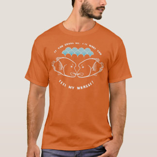 Camiseta Si me cruzas te haré sentir Regalo de Acuario