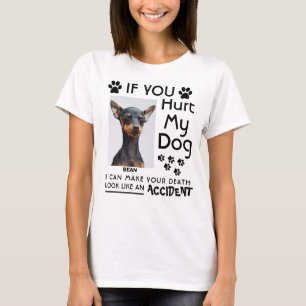 Camiseta Si Me Dueles El Perro, Puedo Hacer Tus Papas De Pe