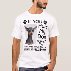 Camiseta Si Me Dueles El Perro, Puedo Hacer Tus Papas De Pe
