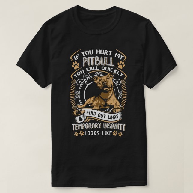 Camiseta Si Me Dueles El Pitbull, Rápidamente Perderás Pit  (Diseño del anverso)