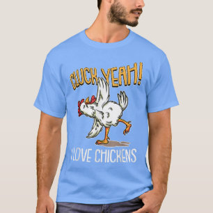 Camiseta Sí, me encantan las gallinas.