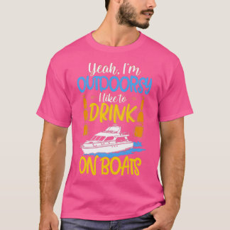 Camiseta Sí, Me Gusta Beber En Barcos.