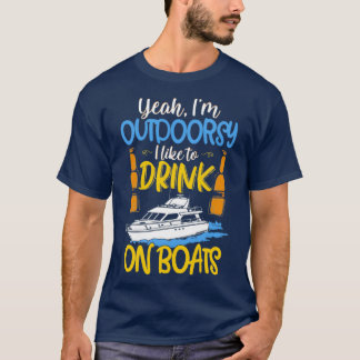 Camiseta Sí, Me Gusta Beber En Barcos 1