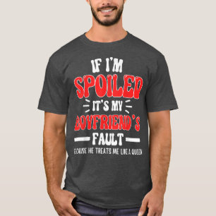 Camiseta Si me maltratan, es la culpa de mi novio, divertid