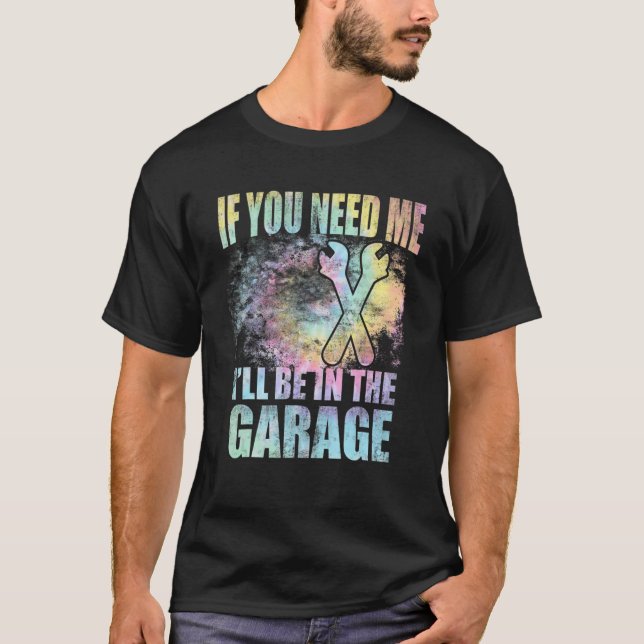 Camiseta Si me necesitas estaré en el coche de garaje papá  (Anverso)