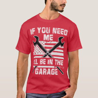Camiseta Si Me Necesitas Estaré En El Garaje Coche Papá Chi