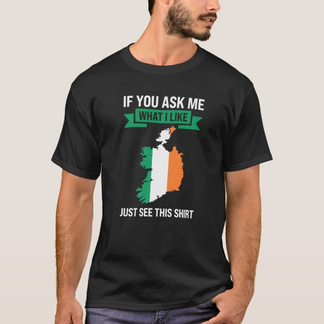 Camiseta si me preguntas qué me gusta Irlanda irlandesa (Anverso)