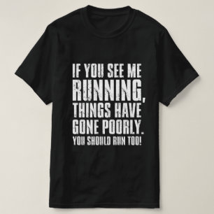 Camiseta Si Me Ves, Las Cosas En Marcha Se Han Ido Muy Poco