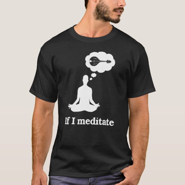 Camiseta Si Medito Mandolin (Anverso)