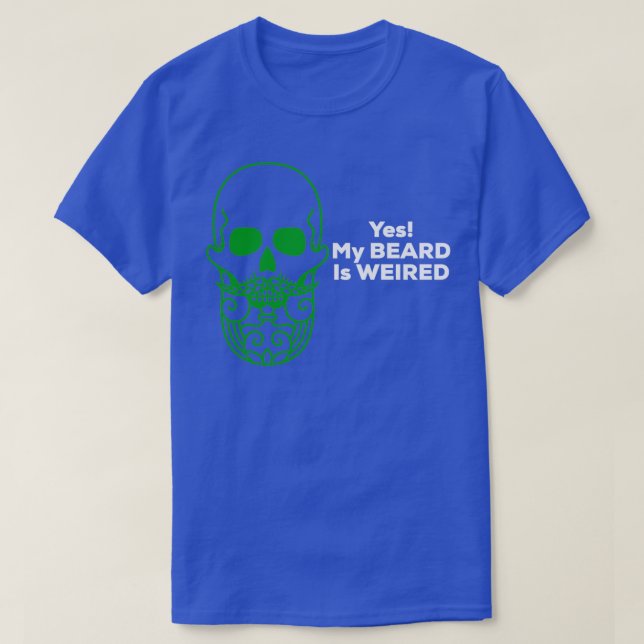 Camiseta Sí, mi barba está pesada (Diseño del anverso)
