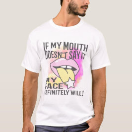 Camiseta Si mi boca no lo dice