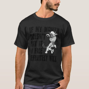 Camiseta Si mi boca no lo dice, mi cara seguro que sí