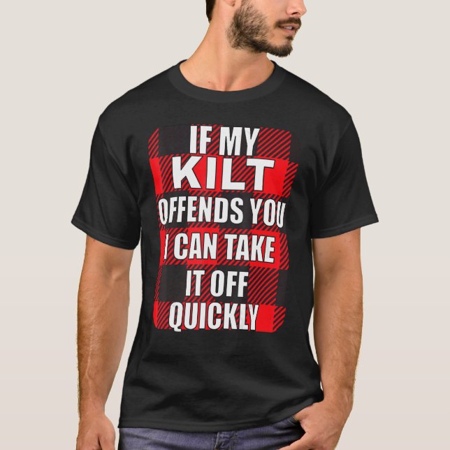 Camiseta Si Mi Kilt Te Ofena A Escocia (Anverso)