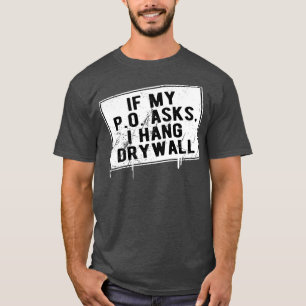 Camiseta Si Mi Oficial De Policía Me Pregunta Si Colgo Dryw
