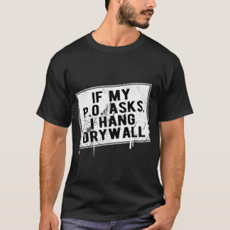 Camiseta Si Mi P O Me Pregunta Que Coloqué Drywall Hilariou