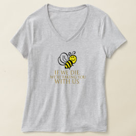 Camiseta si morimos, te llevaremos con nosotros