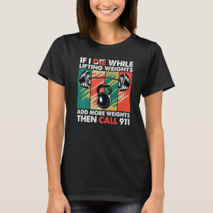 Camiseta Si Muero Mientras Levanto Pesos De Construcción De