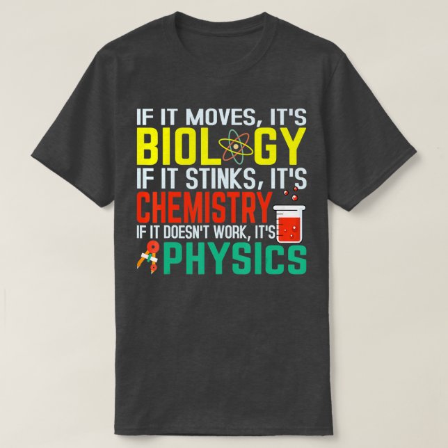 Camiseta Si Mueve Su Biología Apesta A La Química Graciosa (Diseño del anverso)