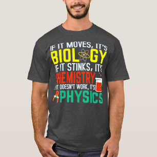 Camiseta Si Mueve Su Biología Apesta A La Química Graciosa