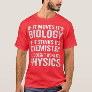 Camiseta Si Mueve Su Biología Apesta La Física Química F