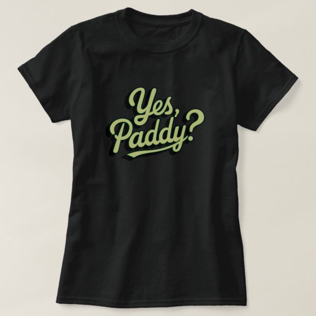 Camiseta Sí Mujeres Paddy Sí Paddy Baby Funny St Patricks (Diseño del anverso)