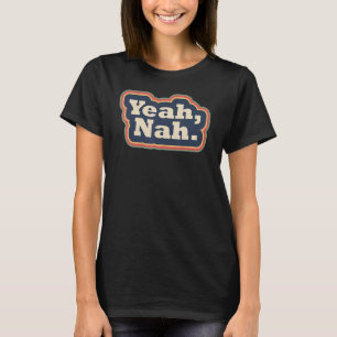 Camiseta Sí nah Incertidumbre del juego de palabras Arcoiri
