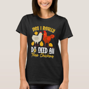 Camiseta Sí Necesitan Todos Estos Cultivos De Pollos