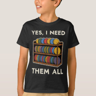 Camiseta Sí, necesito todos Disc Golf Hombres Estante Chist