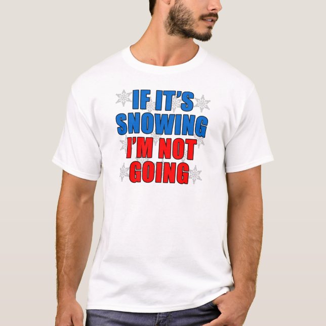 Camiseta Si nieva no voy (Anverso)