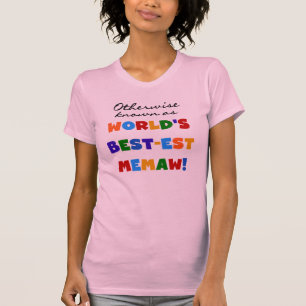 Camiseta Si no conocido como Mejor-est Memaw del mundo