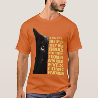 Camiseta Si no crees que tienen almas, no lo tienes.