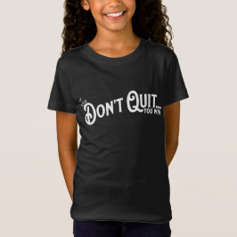 Camiseta Si no dejas... ganas.