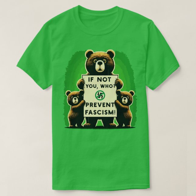 Camiseta Si no eres tú quien previene el fascismo (Diseño del anverso)