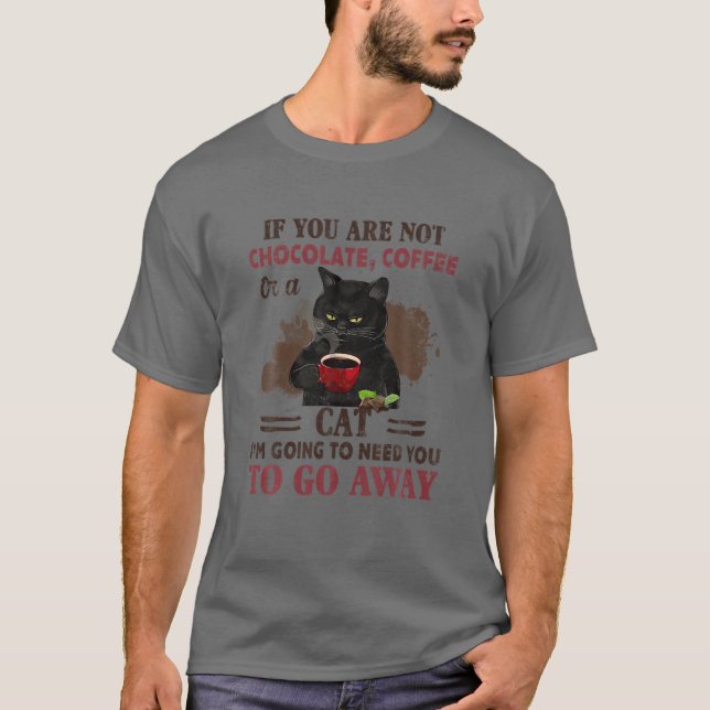Camiseta Si No Eres Un Café O Un Gato De Chocolate, Diverti (Anverso)