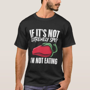 Camiseta Si No Es Peligroso, No Estoy Comiendo Alimentos Pe