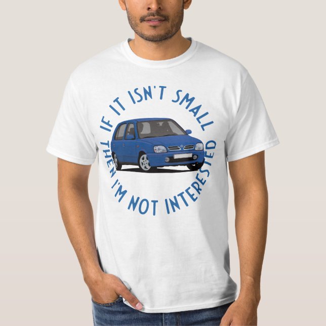 Camiseta Si no es pequeño con una Micra/March K11C (Anverso)