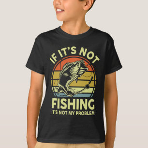 Camiseta Si no es pesca, no es mi problema de pesca