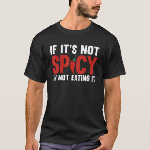Camiseta Si no es picante, no lo voy a comer Pepper Chili