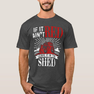 Camiseta Si no es rojo déjalo en el cobertizo divertido reg