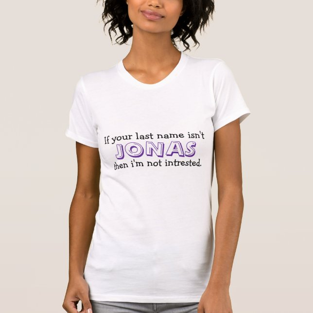 Camiseta Si no es su apellido, JONAS, después yo no estamos (Anverso)