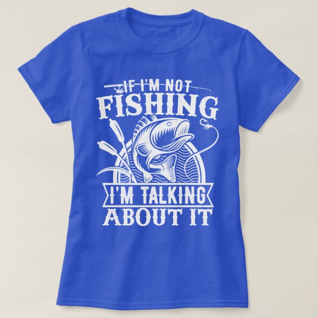 Camiseta Si no estoy pescando al pescador amante, papá Humo (Diseño del anverso)