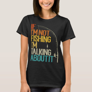 Camiseta Si no estoy pescando estoy hablando de ello Divert