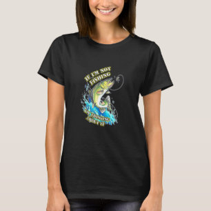 Camiseta Si No Estoy Pescando Estoy Pensando En Ello Pescad