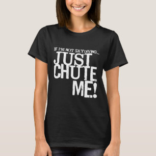 Camiseta Si No Estoy Saltando En Paracaídas Solo Déjame Cae