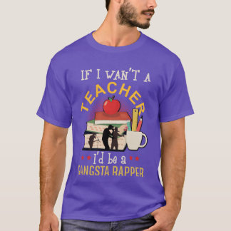Camiseta Si no fuera profesor, sería un regalo retro de rap