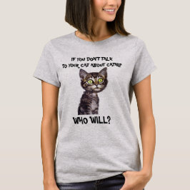 CAMISETA SI NO HABLAS CON TU GATO ACERCA DE GANADO...