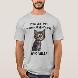 CAMISETA SI NO HABLAS CON TU GATO ACERCA DE GANADO...